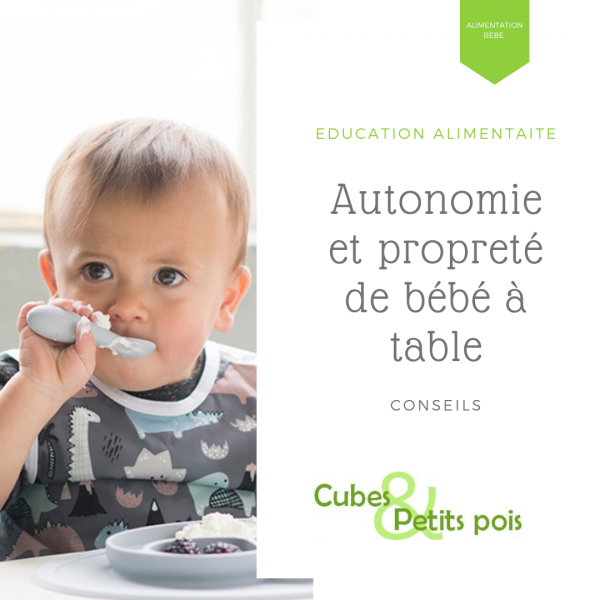 Autonomie et propreté à table de bébé Autonomie et propreté à table de bébé
